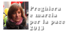 Preghiera e marcia per la pace 2013