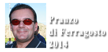 Pranzo di ferragosto 2014